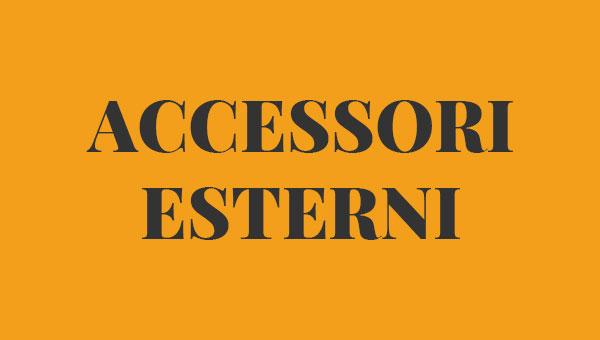 ACCESSORI ESTERNI