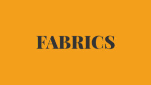 Fabrics